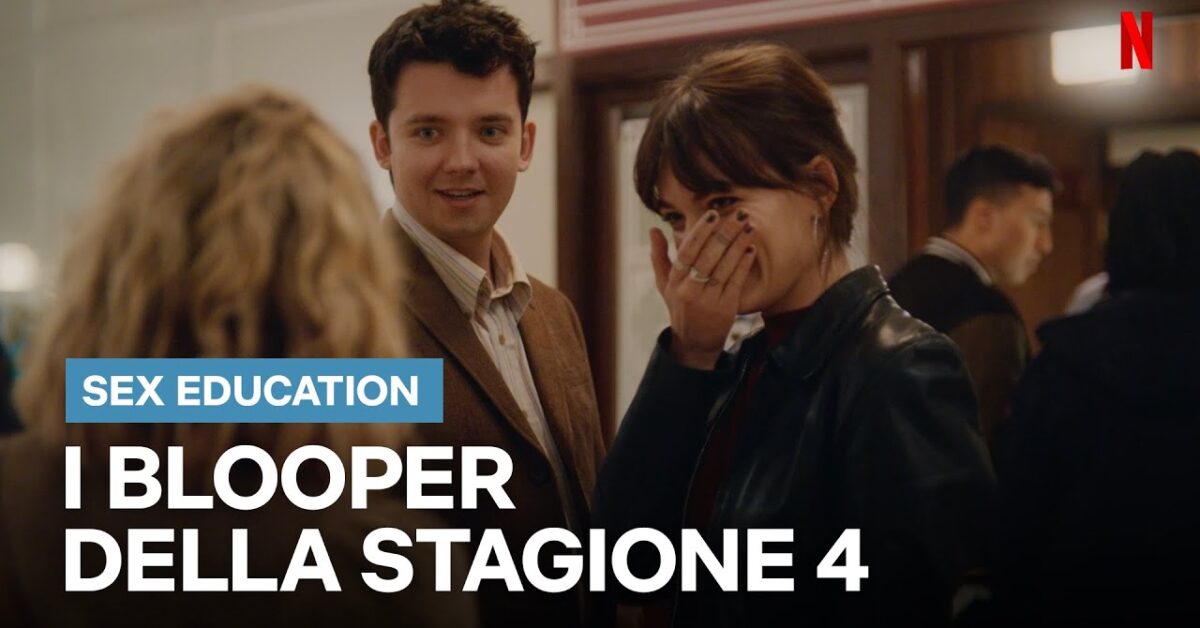 Sex Education Gli Esilaranti Bloopers Dal Set Della Stagione 4