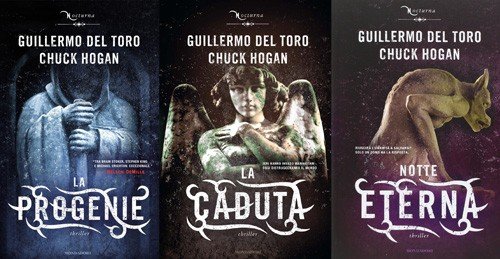Le copertine italiane dei tre romanzi di Guillermo Del Toro e Chuck Hogan.