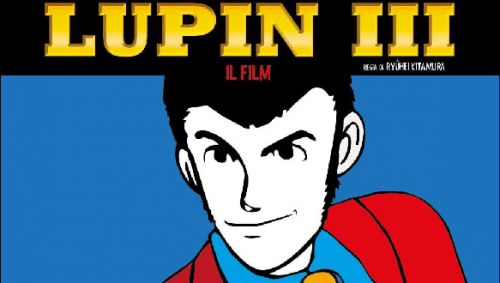 Lupin III – il ladro più famoso del mondo al cinema, ma solo per poco!