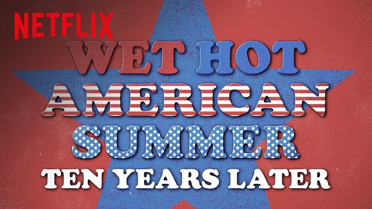 Netflix rivela il trailer di Wet Hot American Summer: Ten Years Later