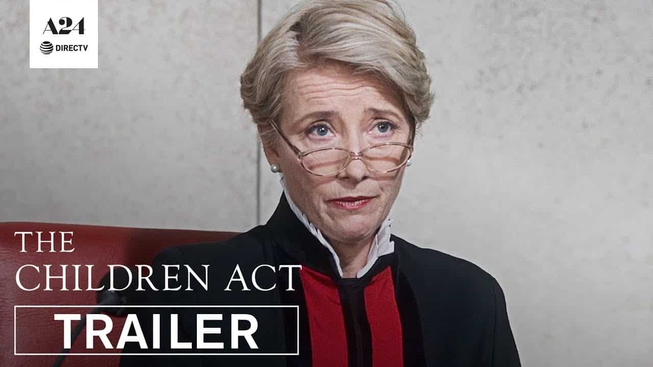 The Children Act: nuovo trailer del film con Emma Thompson