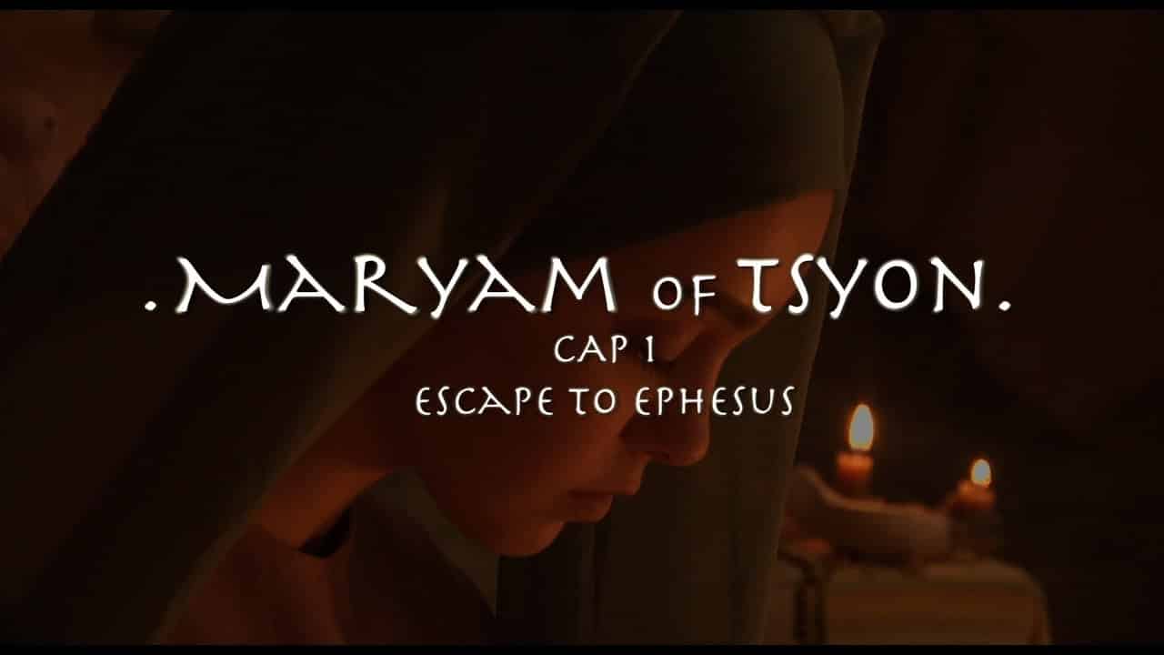 Maryam of Tsyon – Cap I: Escape to Ephesus, il trailer del film