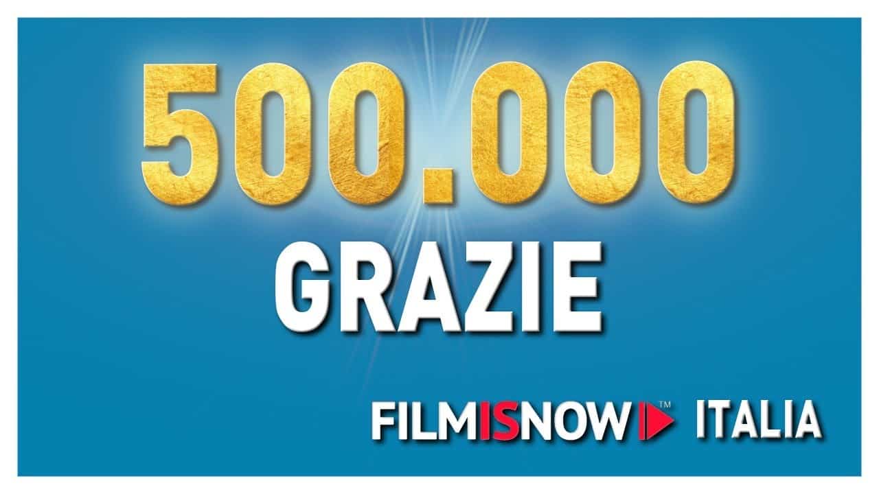 FilmIsNow Italia sale a quota 500 mila iscritti: “siamo ancora al 1° posto!”