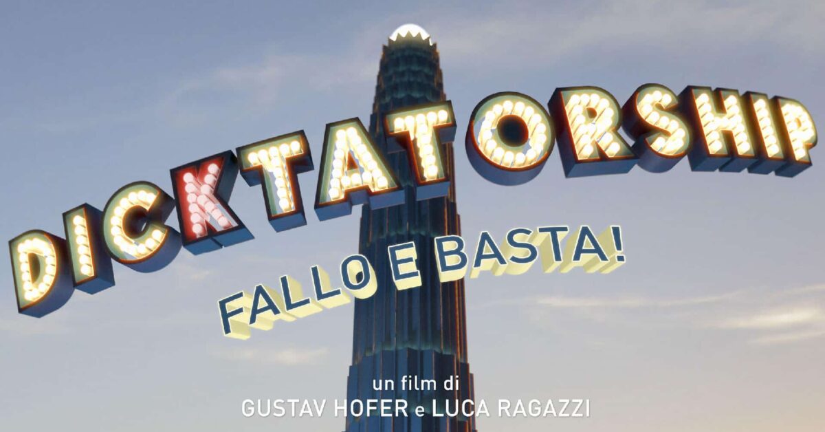 Dicktatorship Fallo E Basta Il Film Dal 10 Giugno Al Cinema