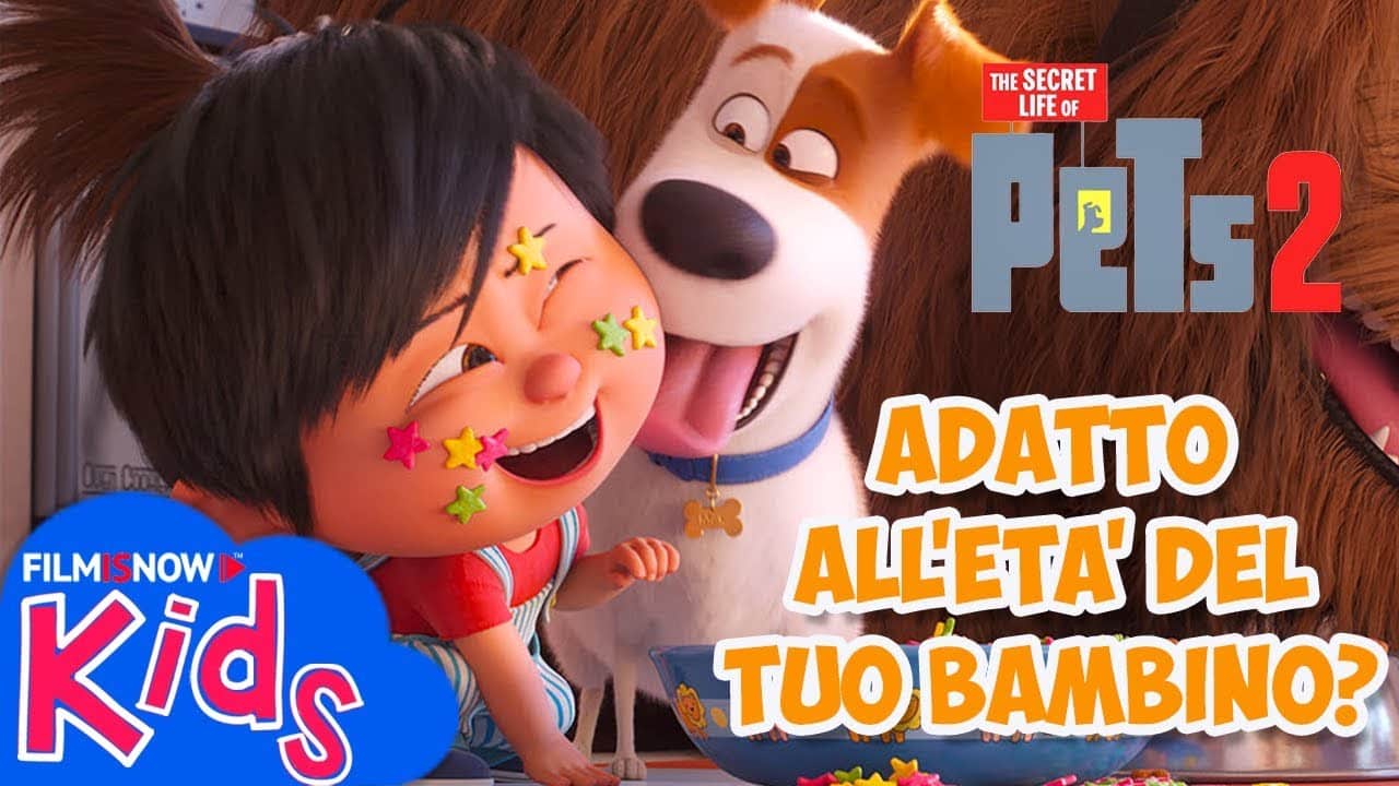 Pets 2 – Vita da animali: il film è adatto all’età dei vostri bambini?