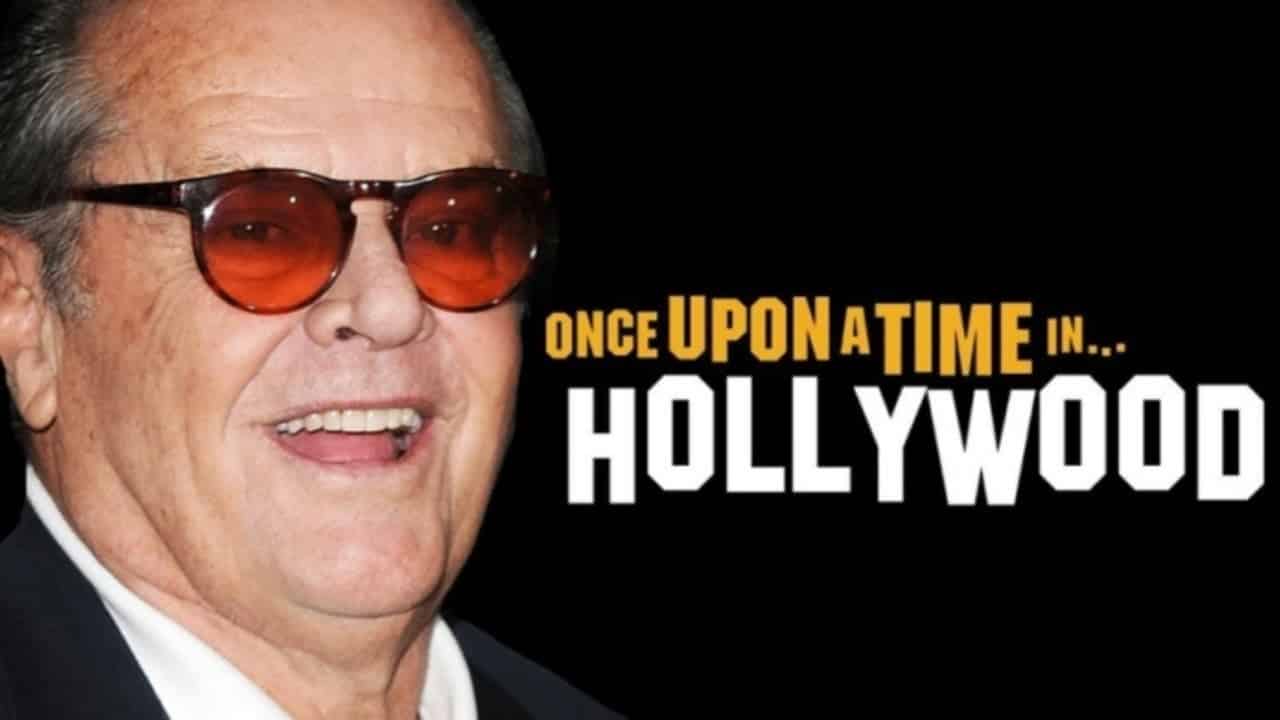 C’era una volta a… Hollywood: Jack Nicholson potrebbe avere un ruolo