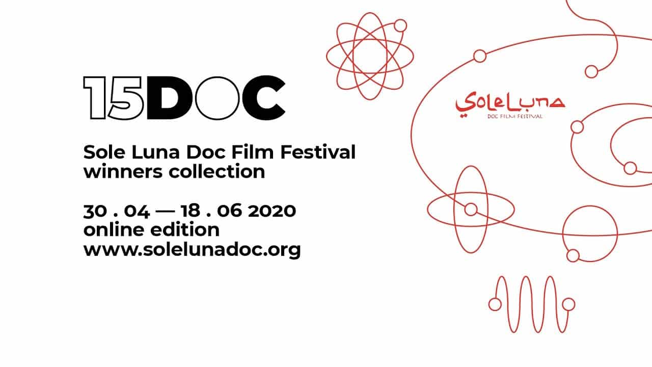 Sole Luna Doc Film Festival: nuovo appuntamento con la rassegna 15doc