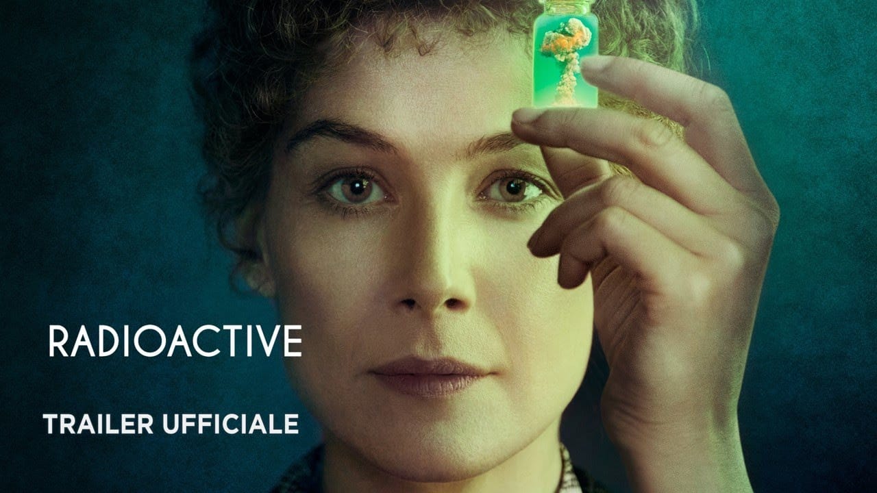 Radioactive – nel trailer italiano Rosamund Pike è Marie Curie