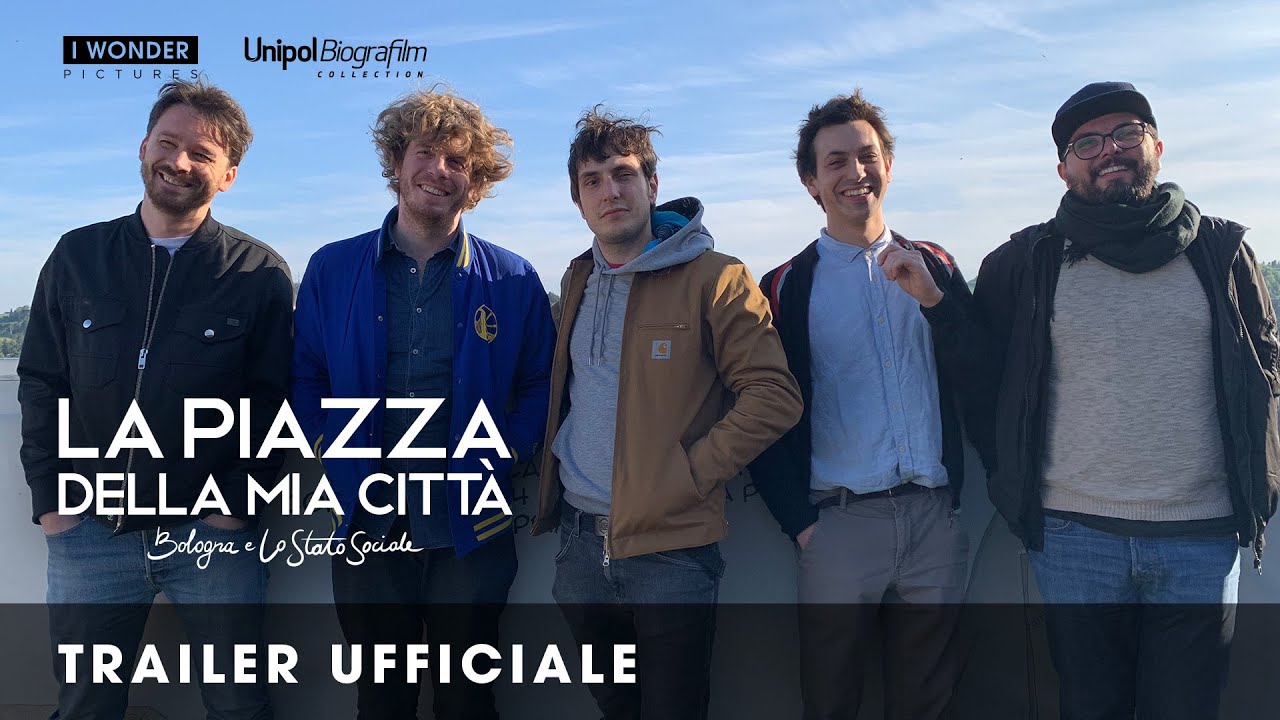 La piazza della mia città – Bologna e Lo Stato Sociale: ecco il trailer del film