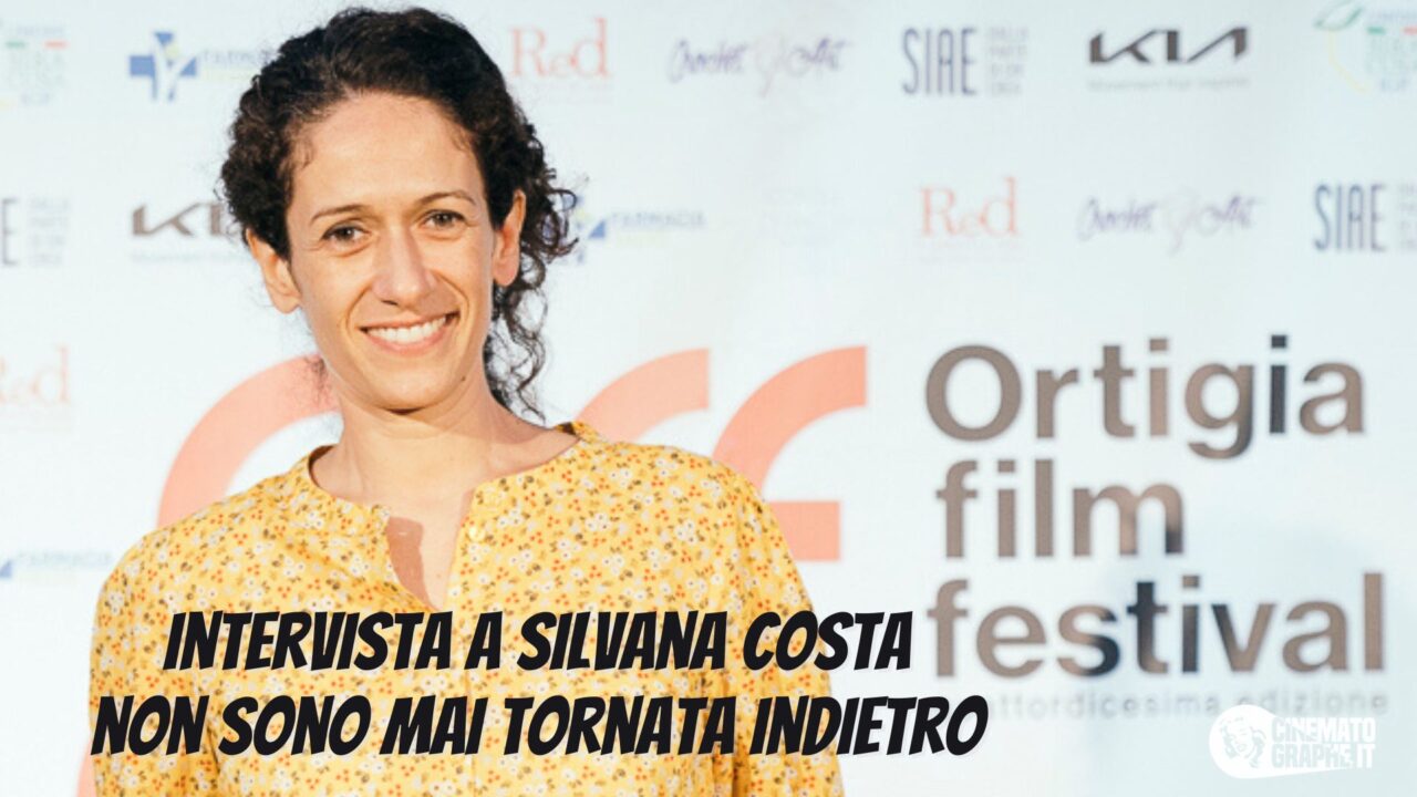 Silvana Costa parla di Non sono mai tornata indietro: il cinema dovrebbe essere incontro [VIDEO]