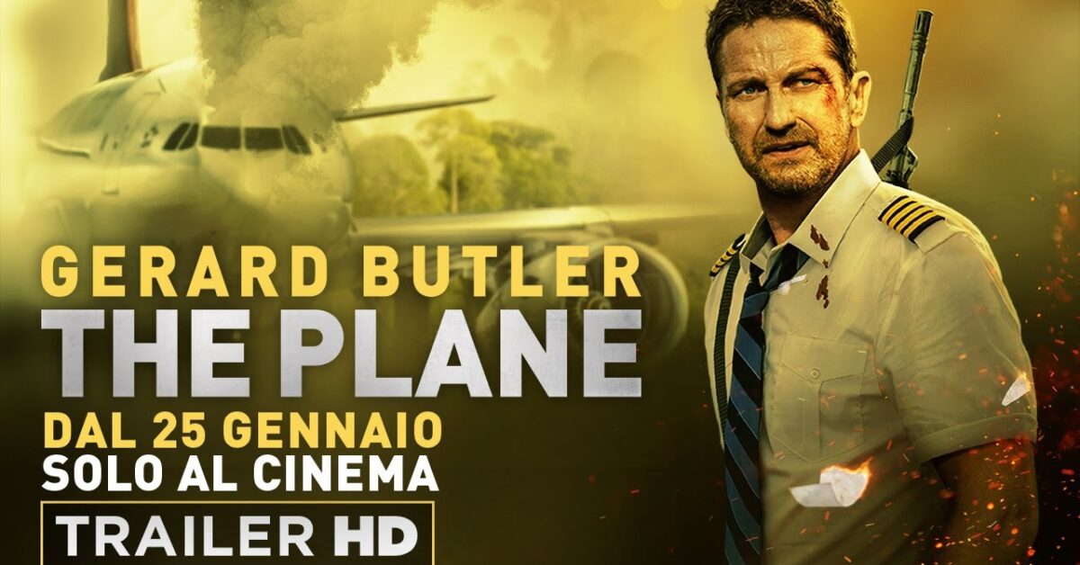 The Plane - Trailer E Data D'uscita Del Nuovo Film Di Gerard Butler