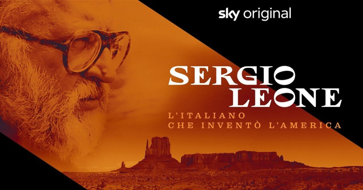 Sergio Leone L Italiano Che Invent L America Trama Cast E Note Di