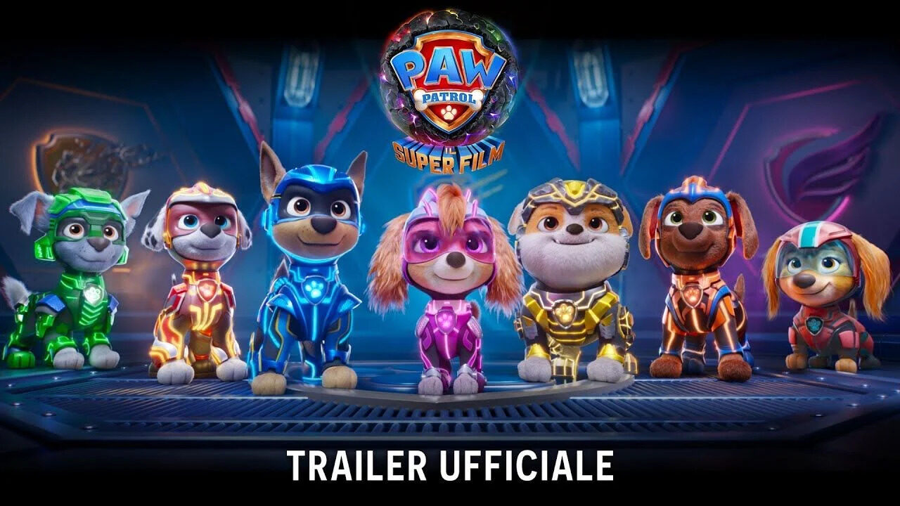 Paw Patrol: Il Super Film, trailer e data d’uscita del film d’animazione