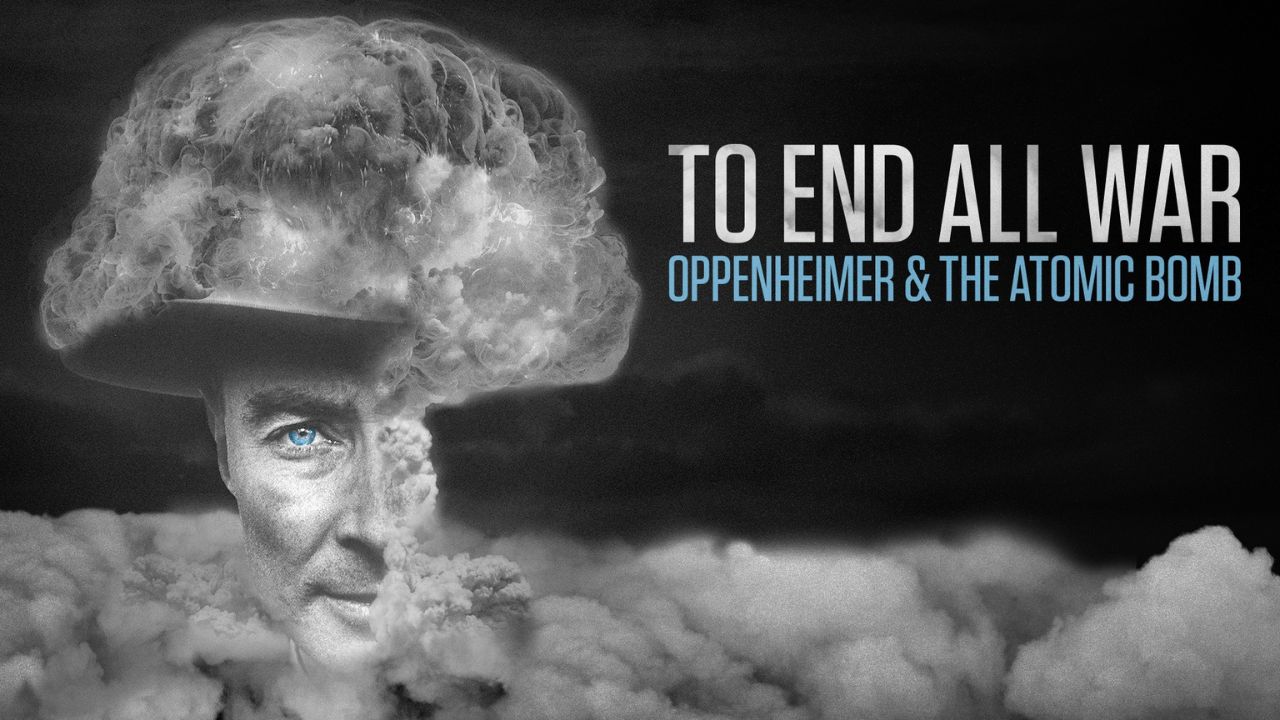 To End all War- Oppenheimer & the Atomic Bomb trama trailer - Cinematographe.it