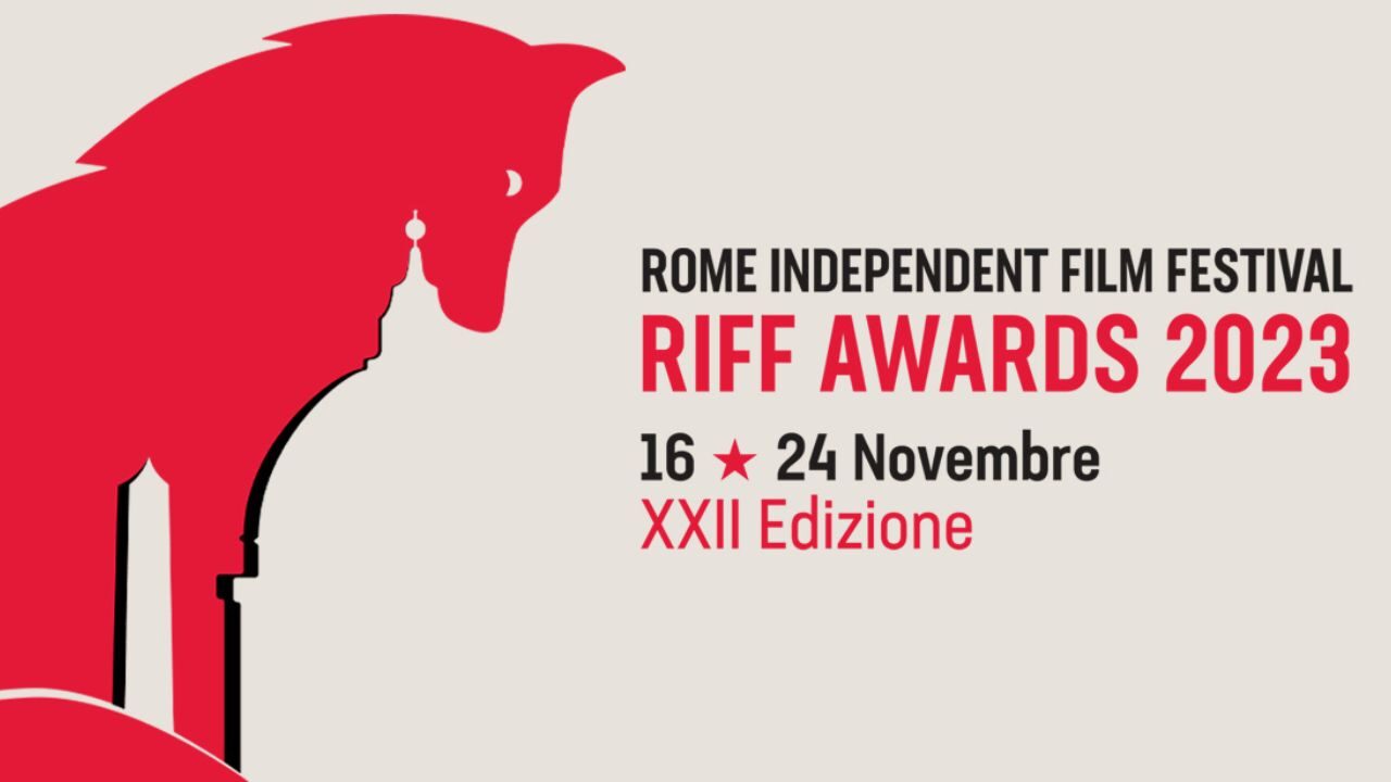 RIFF – Rome Independent Film Festival 2023: le opere in concorso