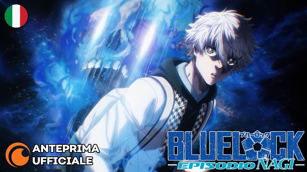 Blue Lock The Movie – Episode Nagi: il trailer del film tratto dalla serie anime