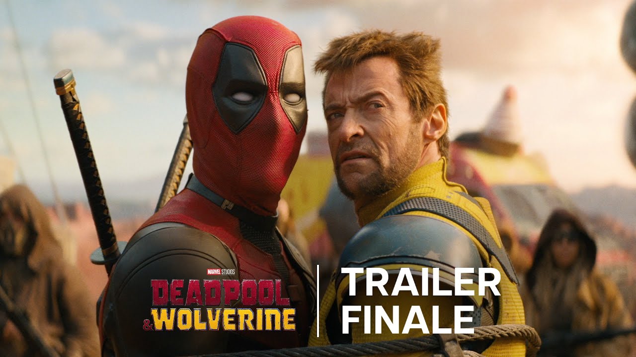 Deadpool & Wolverine: il trailer finale del film con Ryan Reynolds e Hugh Jackman