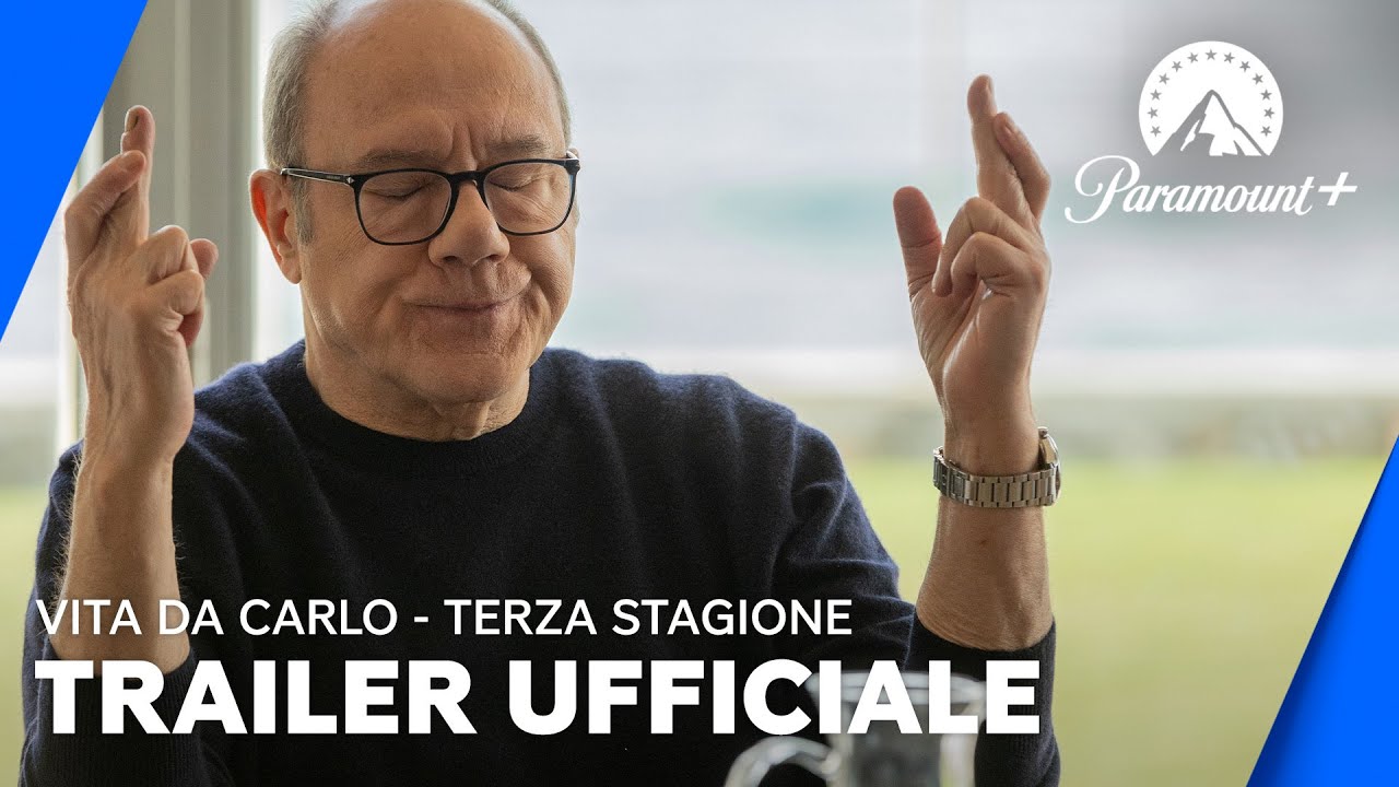 Vita da Carlo – Stagione 3: il trailer ufficiale dei nuovi episodi della serie Paramount+