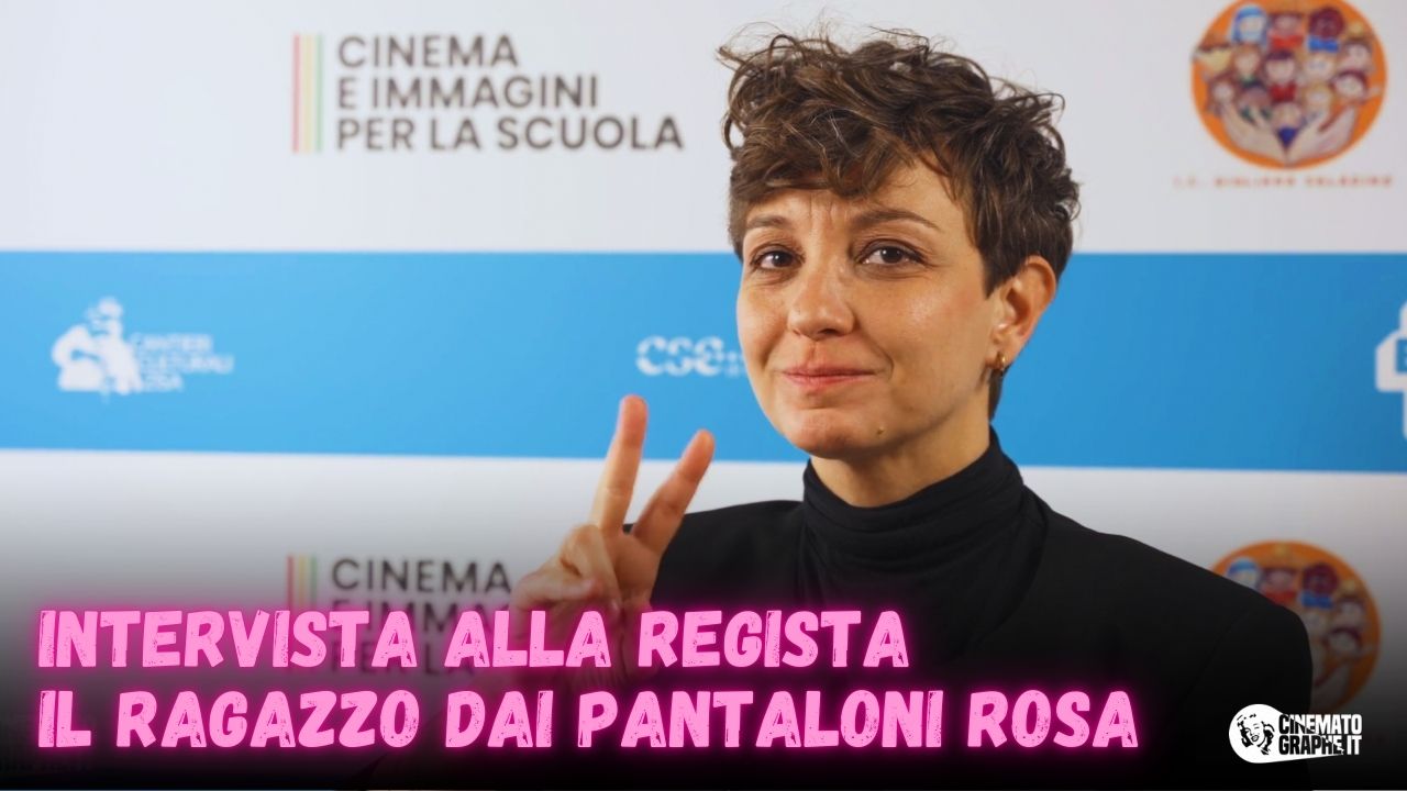 Il ragazzo dai pantaloni rosa: Margherita Ferri parla del film e della sua adolescenza  [VIDEO]