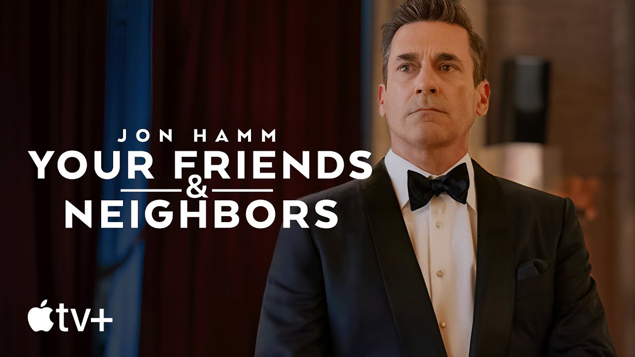 Your Friends & Neighbors: il trailer ufficiale della serie Apple TV+ con Jon Hamm